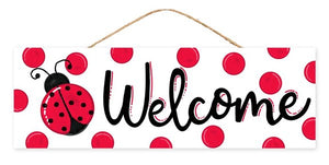 Welcome/Ladybug Sign  15"L X 5"H